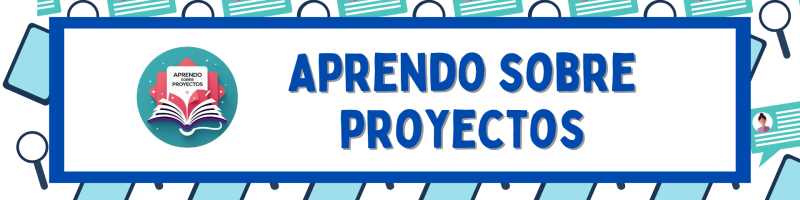 Aprendo sobre Proyectos